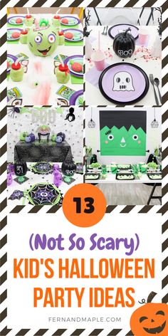 halloween party decorations with text overlay that reads 13 not so scary kids's halloween party