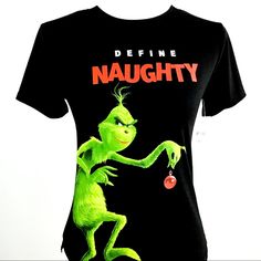 The Grinch Christmas “Define Naughty” Graphic T-Shirt In Black With A Bright Green Grinch. Flat Lay Measurements Shoulder To Shoulder 14” Arm Pit To Arm Pit 15 1/2” Waist 15” Bottom Width 16 3/4” Black Christmas T-shirt With Short Sleeves, Black Christmas Graphic Tee, Black Short Sleeve Christmas T-shirt, Holiday Black Short Sleeve Tops, Black Short Sleeve Holiday Tops, Fitted Black Christmas Top, Fitted Black Top For Christmas, Christmas Black Graphic Tee T-shirt, Black Graphic Tee For Christmas