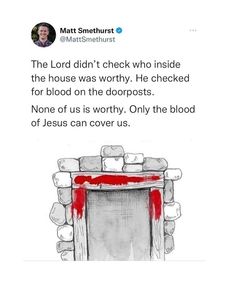 a drawing of a door with blood on it and the words, the lord didn't check who inside the house was worthy