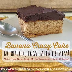 banana crazy cake no butter, eggs, milk or mes on a white plate