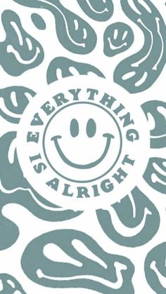 a white and blue poster with the words everything is alright on it's face