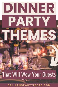 dinner party themes that will wow your guests