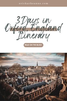 the cityscape with text that reads 3 days in oxford england