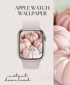 an apple watch with pink pumpkins in the background and text that reads, apple watch wallpaper