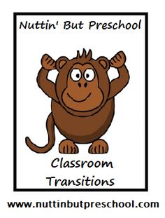 a classroom sign with an image of a monkey on it's back and the words, classroom transitions