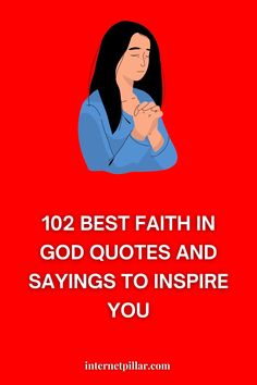 a woman with her arms crossed and the words 10 best faith in god quotes and sayings to inspire you