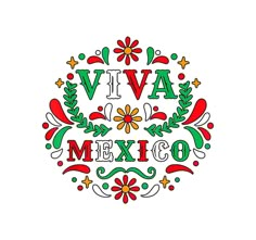 the word viva mexico written in colorful lettering with flowers and leaves around it on a white background