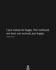 I Just Wanna Be Happy, Confused Quotes, One Sided Relationship, Giving Up Quotes, Meaningful Love Quotes, Lines Quotes, One Sided Love, Love Someone, Up Quotes