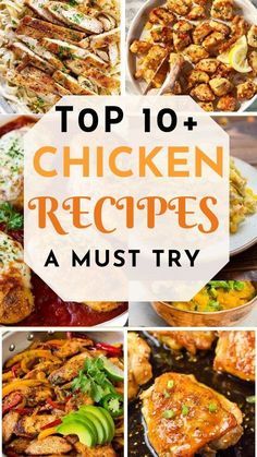 the top ten chicken recipes are shown in this collage with text overlays