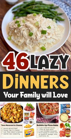 the cover of 46 lazy dinners you're family will love, with pictures of different foods