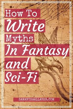 the title for how to write myths in fantasy and sci - fi