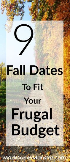 a road with trees and leaves in the background text reads 9 fall dates to fit your frugal budget