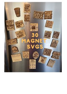 magnets on the side of a refrigerator that says magnet svg's in gold lettering