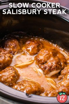 slow cooker salisbury steak recipe in the crock pot with text overlay that reads, slow cooker salisbury steak