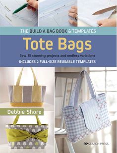 the build a book and templates tote bags sew 75 stunning projects and endless variations