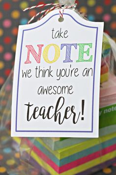 teacher appreciation gift idea for teachers with free printable tag and tags on the top