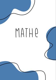 a blue and white abstract background with the word mathe written in black on it