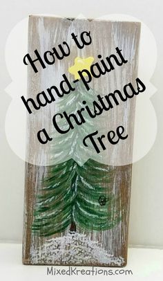 a wooden sign that says how to hand paint a christmas tree