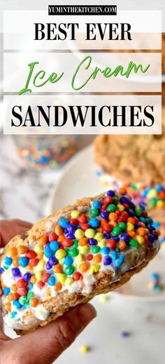 an ice cream sandwich with sprinkles on it and the title overlay reads best ever ice cream sandwiches