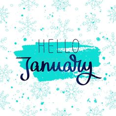 hello january handwritten lettering with snowflakes on the background and blue watercolor paint