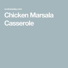 Chicken Marsala Casserole Chicken Marsala Casserole, Whole30 Recipes Lunch, Chicken Wild Rice Casserole, Quick Chicken Breast Recipes, Avocado Recipes Easy, Avocado Recipes Breakfast, Chicken Wild Rice, Wild Rice Casserole, Easy Whole 30 Recipes