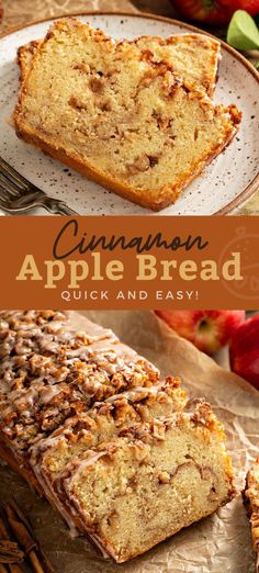 cinnamon apple bread on a white plate with apples in the background and text overlay that reads, cinnamon apple bread quick and easy