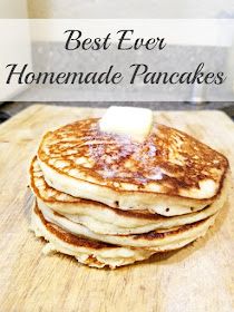 pancakes stacked on top of each other with butter on top and the words best ever homemade pancakes