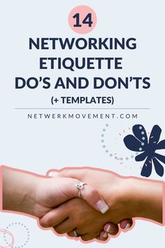 two people shaking hands with the words networking etiquette do's and don'ts