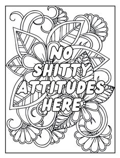 an adult coloring page with the words, no art supplies here