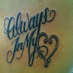 a tattoo that says always in my heart