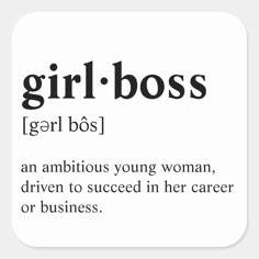 the definition of a girl boss square sticker is shown in black on a white background