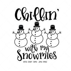 three snowmen wearing hats and holding hands with the words, callin'who my snow