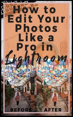 the cover of a book about how to edit your photos like a pro in lightroom