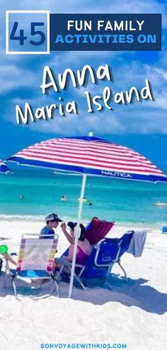 an umbrella and chairs on the beach with text overlay that reads fun family activities on amanda island