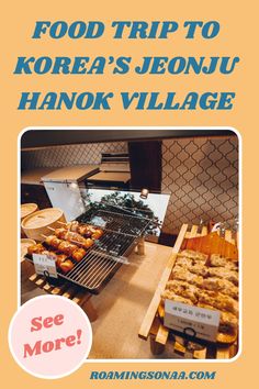 an advertisement for food trip to korea's jeonju hanok village, see more