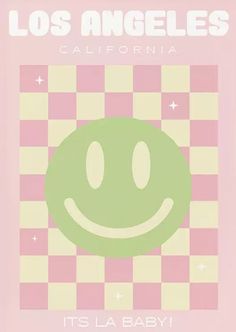 a pink and green poster with a smiley face on it's front cover that says los angeles california