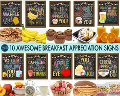 there are many signs that say breakfast and have different types of food on them with the words, 10 awesome breakfast appreciation signs