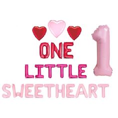 one little sweetheart balloon in the shape of a number 1 with hearts and balloons attached to it