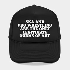 Like the title says. -- Choose from our vast selection of Trucker hats to match with your favorite design to make the perfect custom graphic Hat. Customize your color! For men and women. Forms Of Art, Professional Wrestling, Pro Wrestling, Trucker Hats, Hat Designs, Art Forms, Trucker Hat, Wrestling, Men And Women