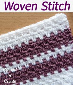 a crocheted dishcloth is shown with the words woven stitch written in purple and white