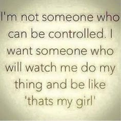 an image of a quote that says i'm not someone who can be controlled