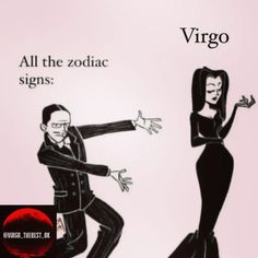 an image of a man and woman dancing with the caption'virgo all the zodiac signs '