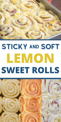 lemon sweet rolls in pans with text overlay that reads sticky and soft lemon sweet rolls