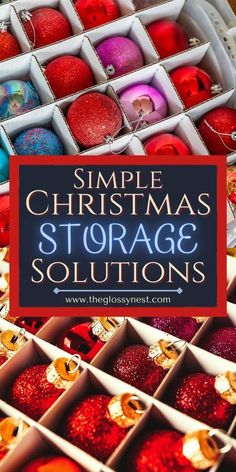 christmas ornaments in boxes with the words simple christmas storage solution