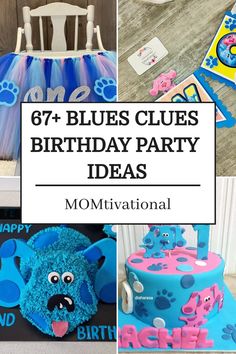 blue and pink birthday party decorations with the words,'69 + blues clues birthday party ideas