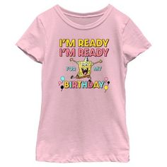 a pink shirt that says i'm ready for my birthday