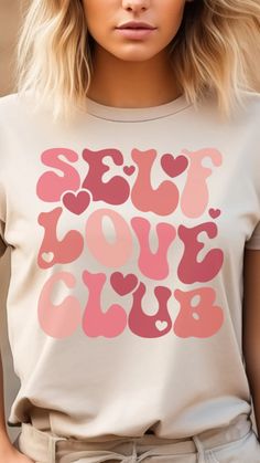 Self Love Tee Shirt Women Empowerment Shirt for Bestie Gift for Birthday Gift Tshirt Women Shirt Graphic T Shirt Gift Self Love Club Tshirt - Etsy Club Tshirt, Positive Tees, Self Love Club, Love Club, Summer Graphic Tee, Positive Shirt, Cute Graphic Tees, Tshirt Women, Everyday Gifts