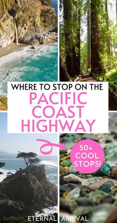 the pacific coast highway with text overlay that reads where to stop on the pacific coast highway