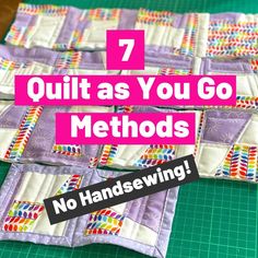 quilt as you go method with text overlay that reads, 7 quilt as you go methods