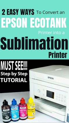 two easy ways to convert an epson ecotank printer into a sublimation printer